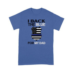 Back the blue for dad police - Standard T-shirt