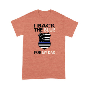 Back the blue for dad police - Premium T-shirt