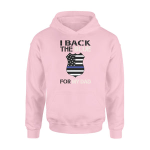 Back the blue for dad police - Standard Hoodie