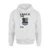 Back the blue for dad police - Standard Hoodie