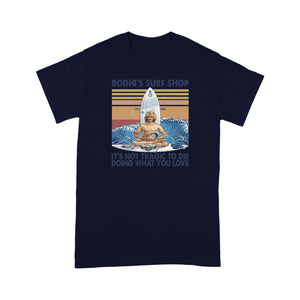 Bodhi&#39;s surf shop - Standard T-shirt