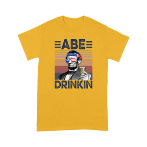 Abe drinkin drink independent day - Standard T-shirt