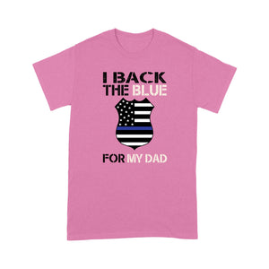 Back the blue for dad police - Standard T-shirt