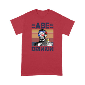 Abe drinkin drink independent day - Standard T-shirt