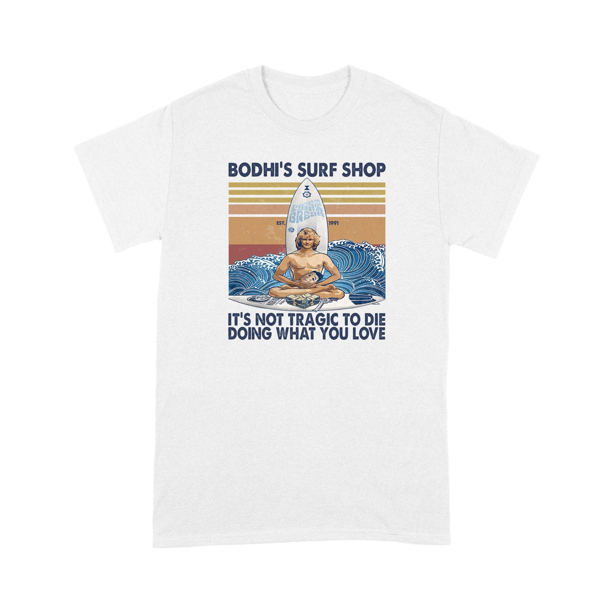 Bodhi's surf shop - Standard T-shirt