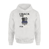 Back the blue for dad police - Standard Hoodie