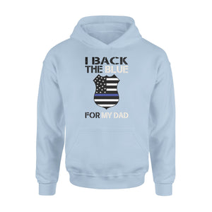 Back the blue for dad police - Standard Hoodie