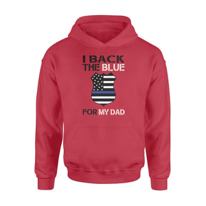 Back the blue for dad police - Standard Hoodie