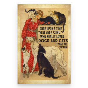 A girl love dogs and cats - Poster