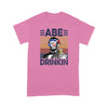 Abe drinkin drink independent day - Standard T-shirt