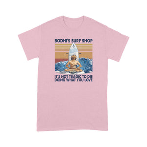 Bodhi&#39;s surf shop - Standard T-shirt