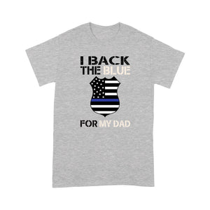 Back the blue for dad police - Premium T-shirt