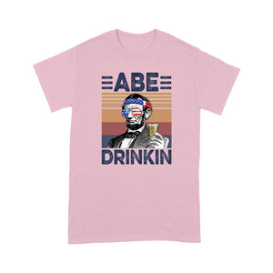 Abe drinkin drink independent day - Standard T-shirt